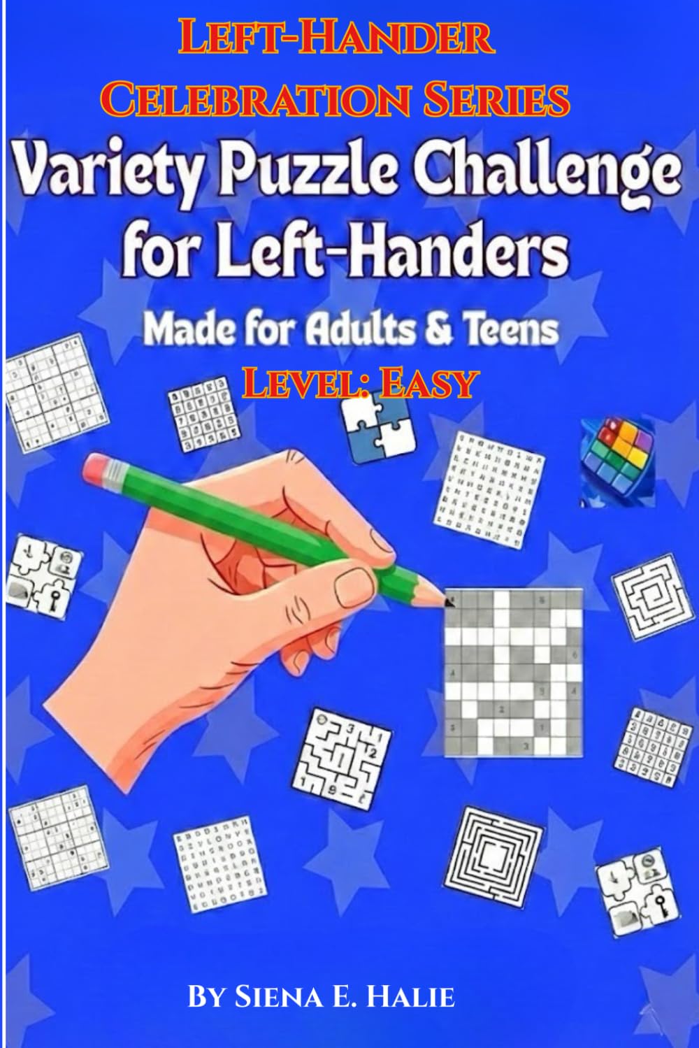 Variety Puzzle Challenge for Left-Handers: Left-Hander Celebration Series-Made for Adults and Teens-Level: Easy