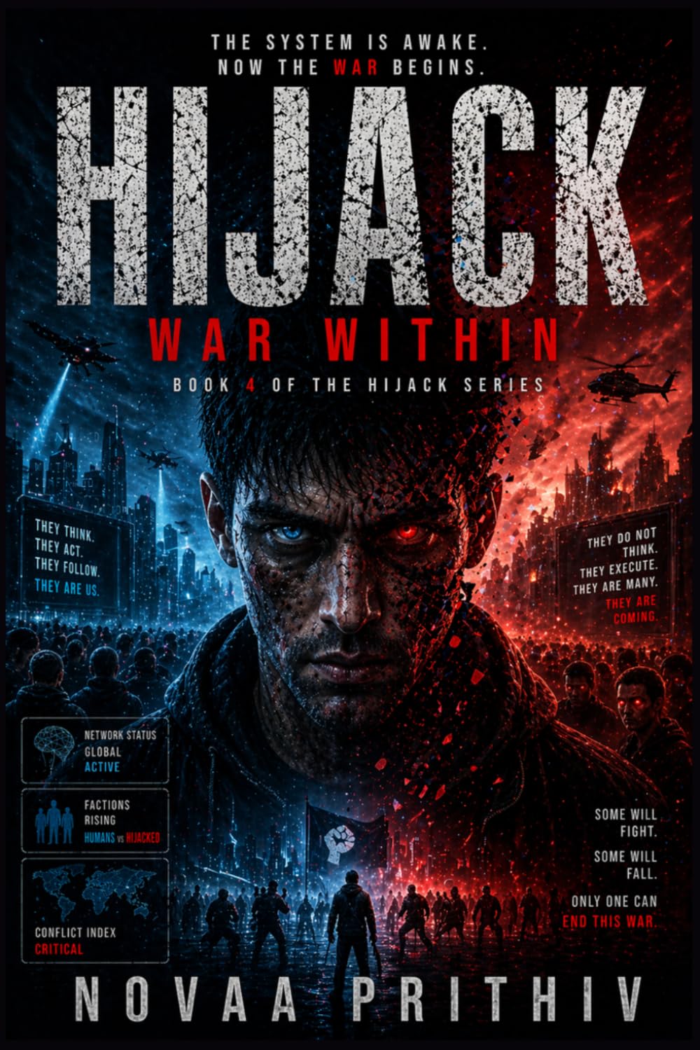 HIJACK : WAR WITHIN: A High Stakes Sci Fi Thriller Where Humanity Faces an Invisible War (HIJACK Series)