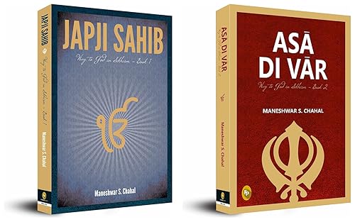 Japji Sahib Way to God in Sikhism - Book 1 &amp; Asā Di Vār: Way to God in Sikhism - Book 2