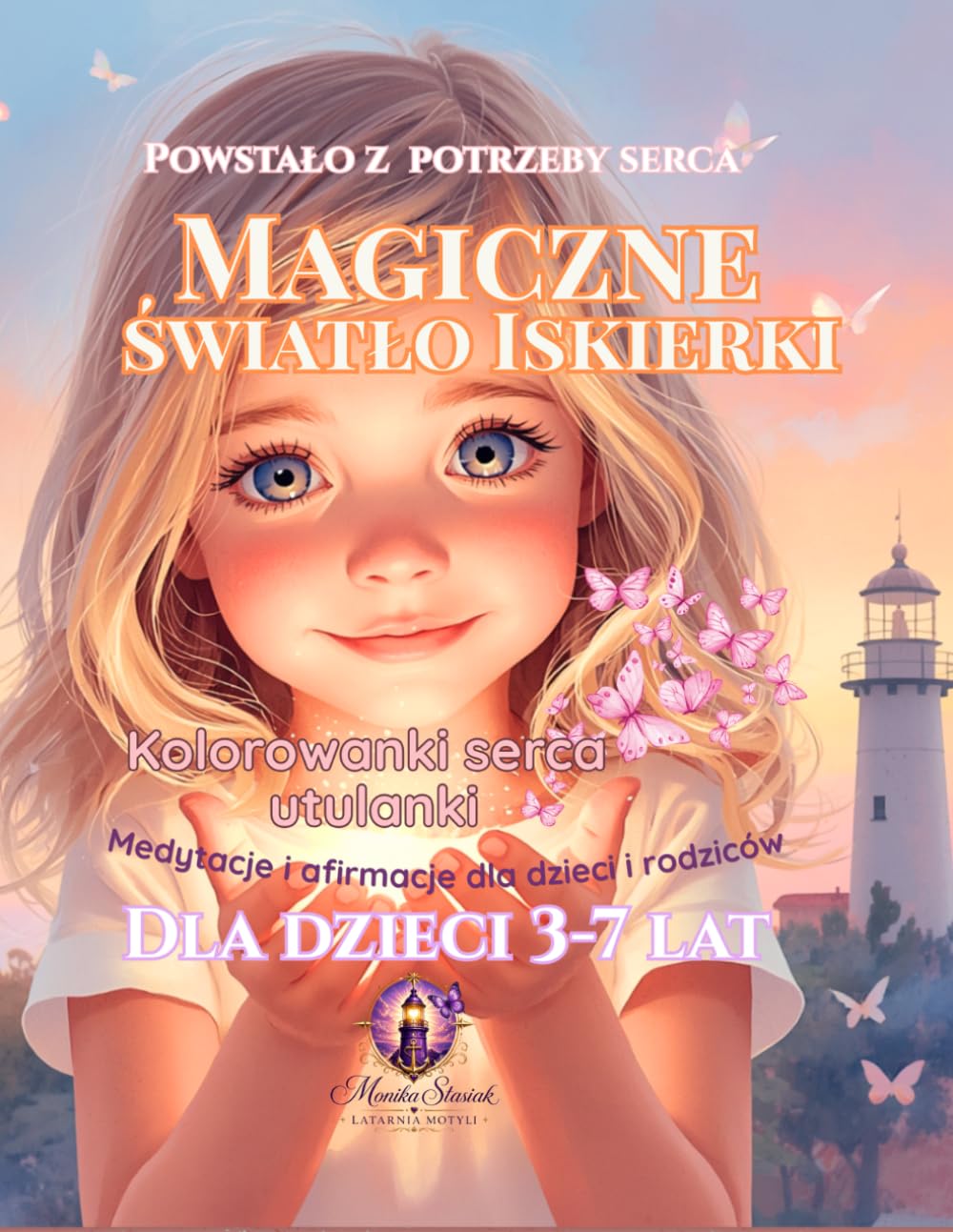 Magiczne Światło Iskierki: Kolorowanka pełna miłości, natury i światła serca