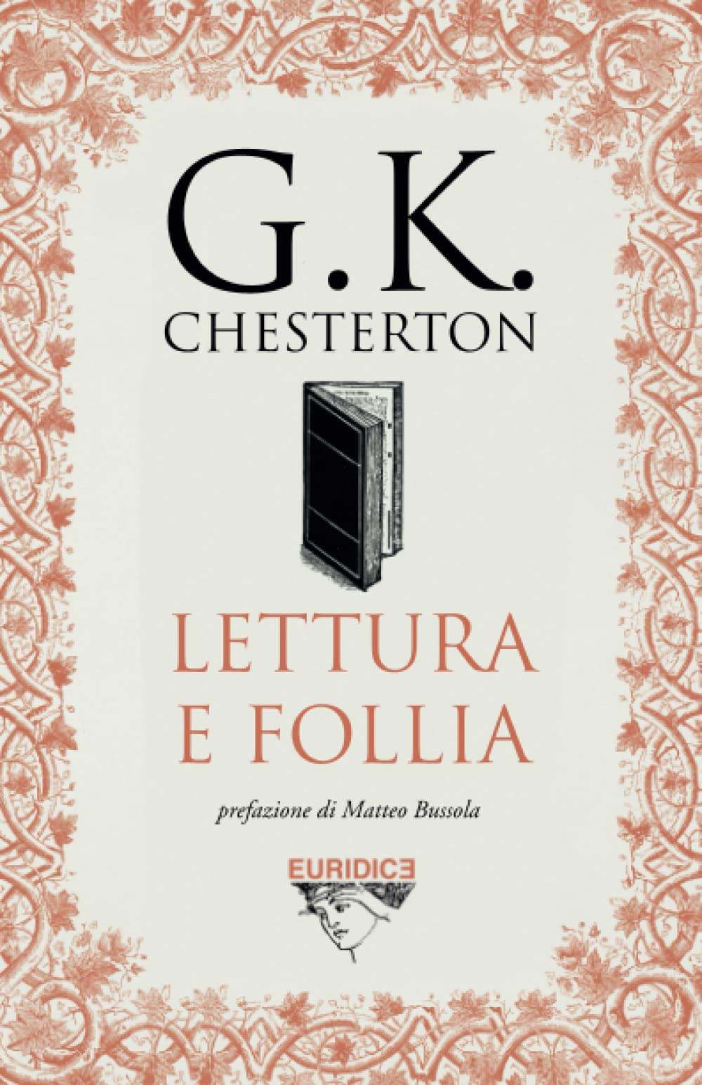 Amazon.it: Lettura e follia - Chesterton, G.K., Bussola, Matteo, Rizzati,  Donatella, Zucca, Silvia, Proto, Cristina - Libri