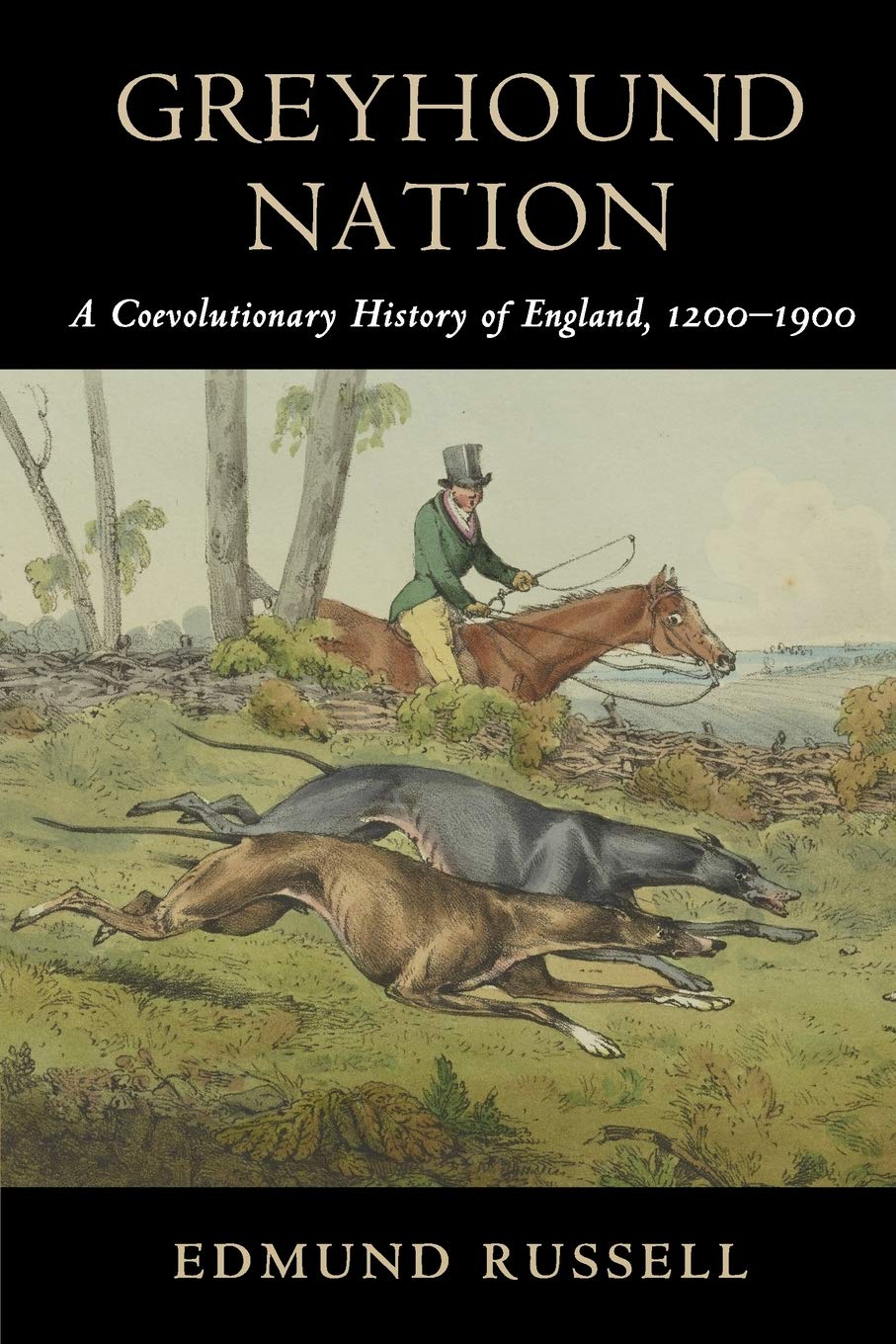 Greyhound Nation: A Coevolutionary History of England (2018)