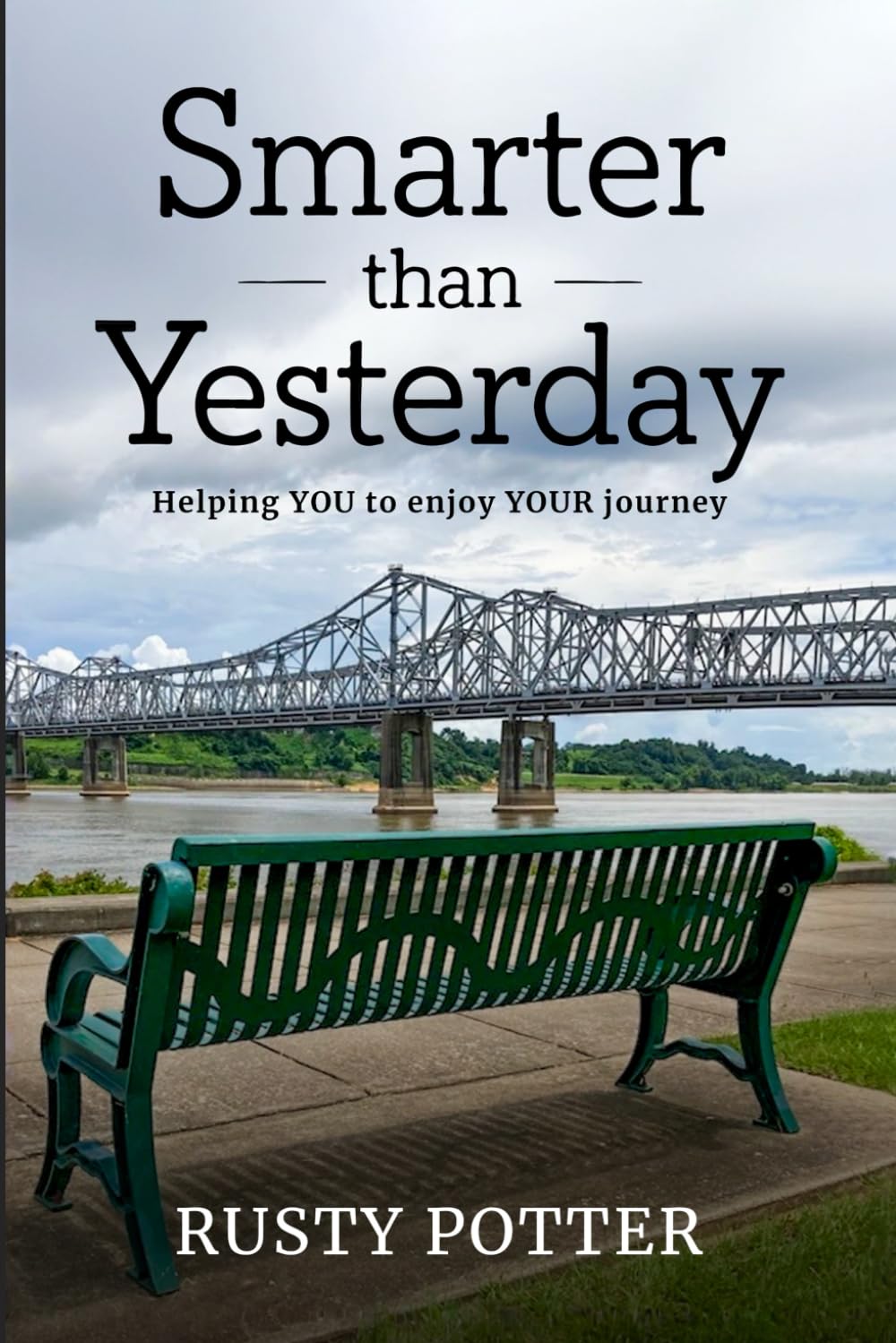Smarter than Yesterday: Helping YOU to enjoy YOUR journey