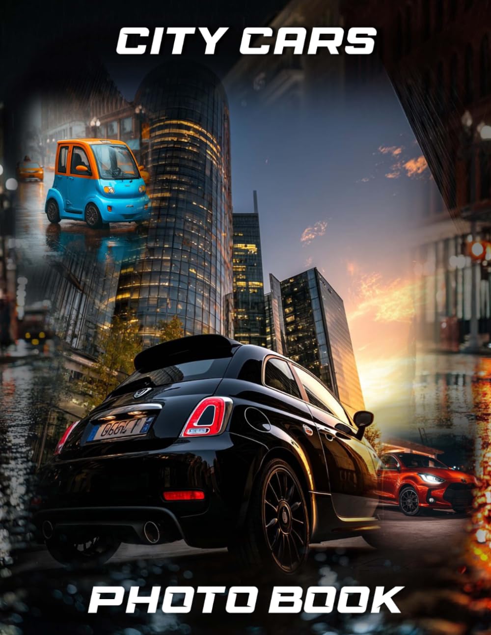 City Cars Photography Book: Urban Vehicles Photo Collection For City Dwellers | 40 Dynamic Street Images