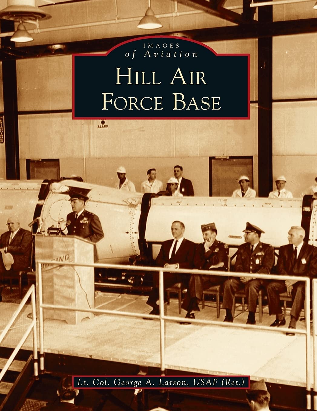 Hill Air Force Base (Images of Aviation)