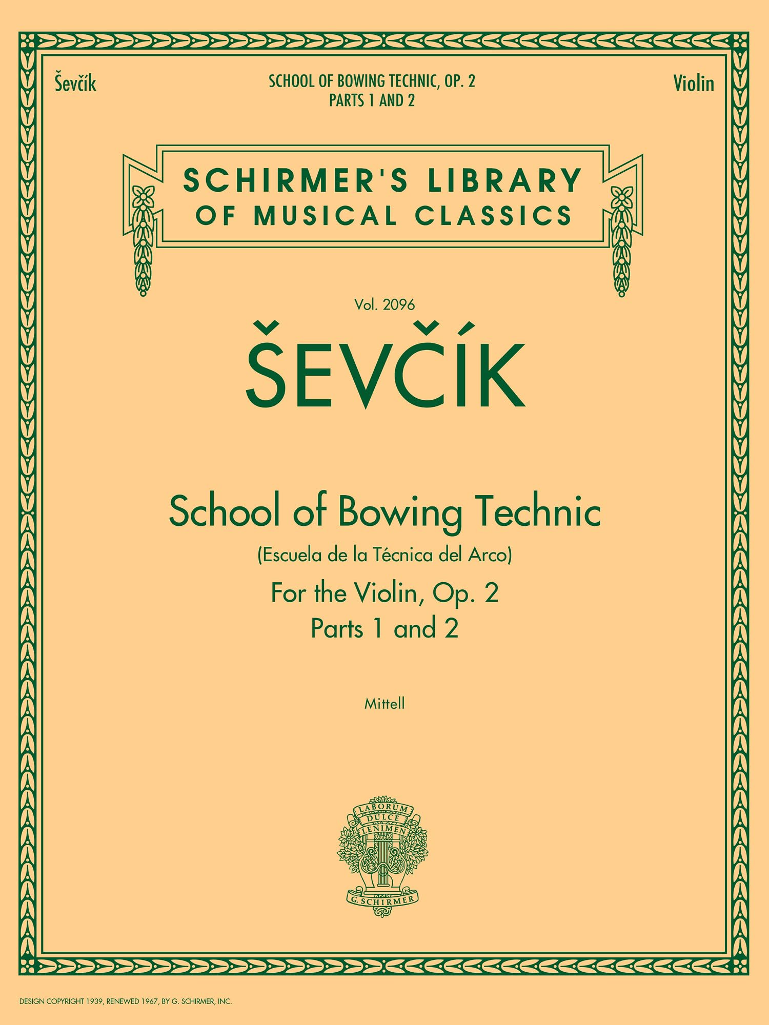Otakar Sevcik: School Of Bowing Technic Op.2 - Parts 1 And 2: Schirmer Library of Classics Volume 2096 (Schirmer's Library of Musical Classics, 2096)