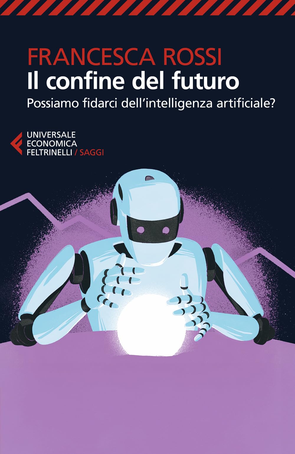 Il Confine Del Futuro. Possiamo Fidarci Dell'intelligenza Artificiale? - 4