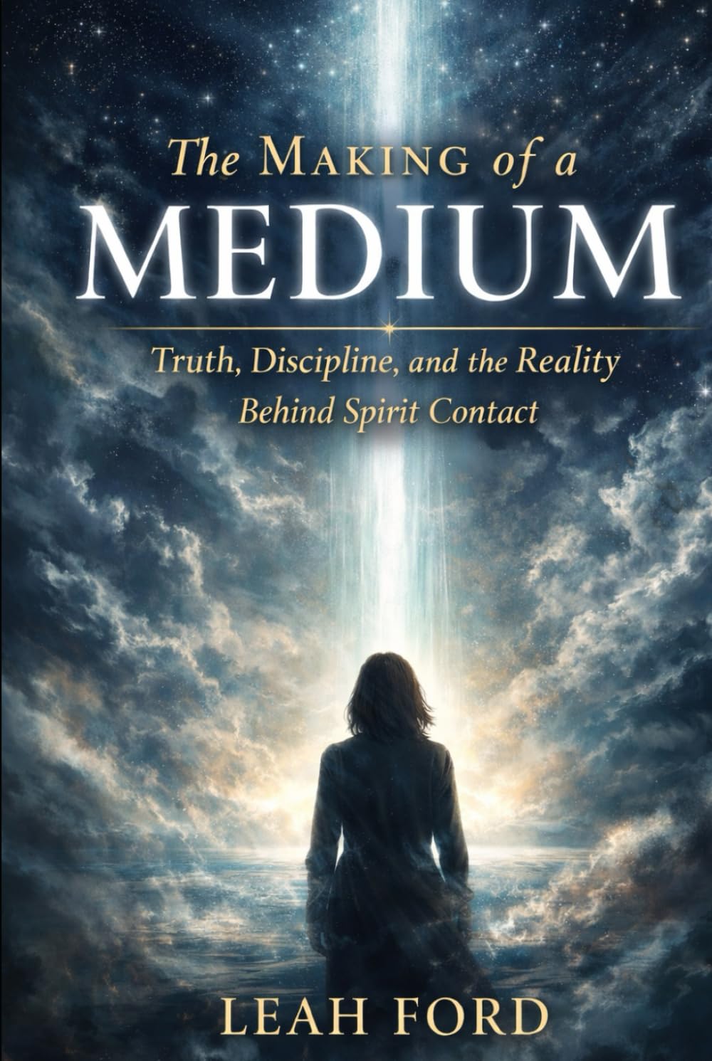 The Making of a Medium: Truth, Discipline, and the Reality Behind Spirit Contact