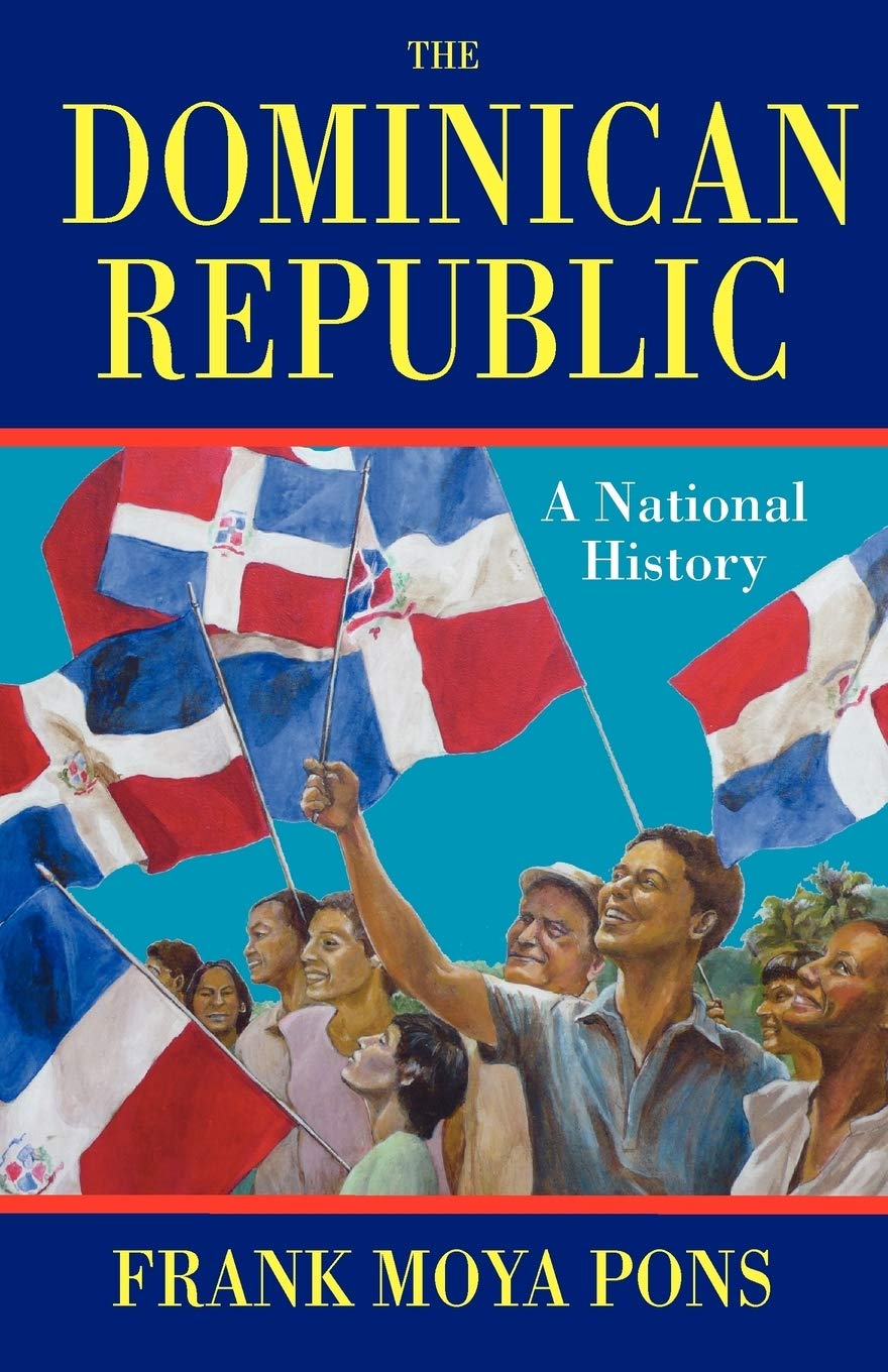 The Dominican Republic: A National History
