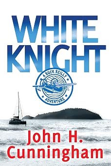 WHITE KNIGHT A Buck Reilly Adventure 8
