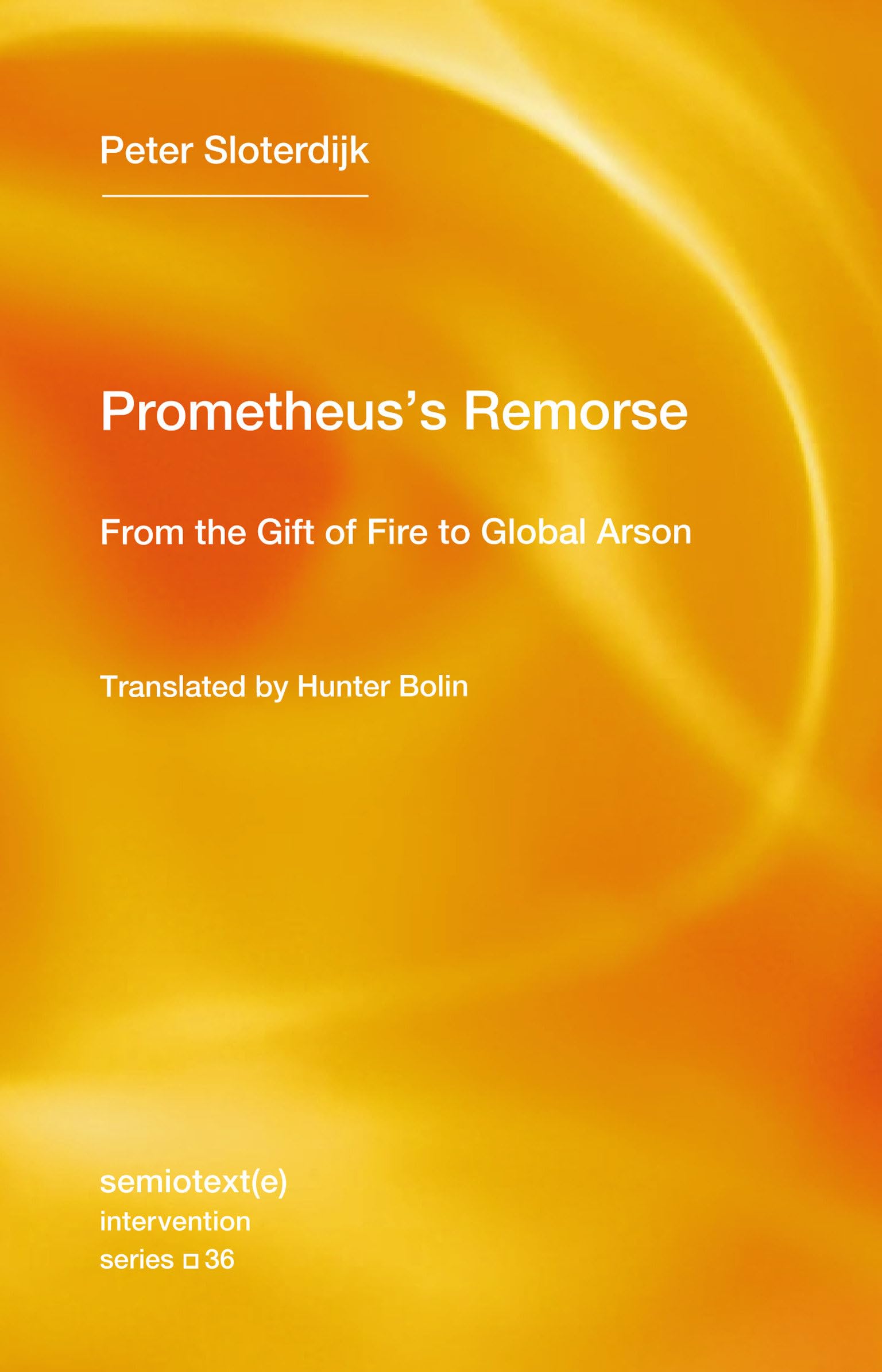 Prometheus's Remorse by Hunter Bolin (Paperback Book)