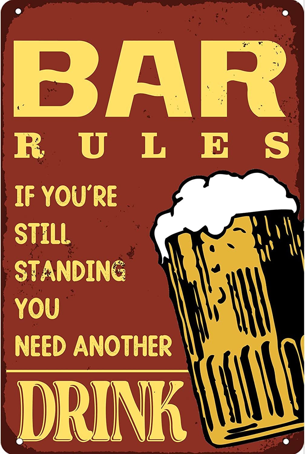 SMAZDFXX Bar Rules If You're Still Standing You Need Another Drink Tin Sign Metal Wall Art Iron Painting for Indoor Outdoor Home Decor Room Door Accessories Poster Man Cave Bar Club 5.5"x8"
