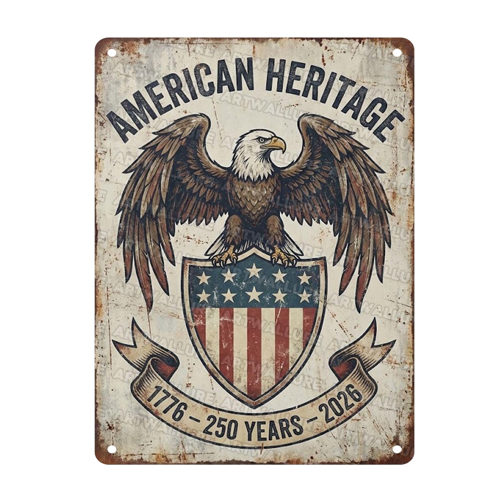 Vintage Patriotic Tin Sign Nostalgic Metal Sign American Heritage 1776 250 Years 2026 Wall Art For Men And Women Garage Porch Living Room Cafe Pub 12x16Inch
