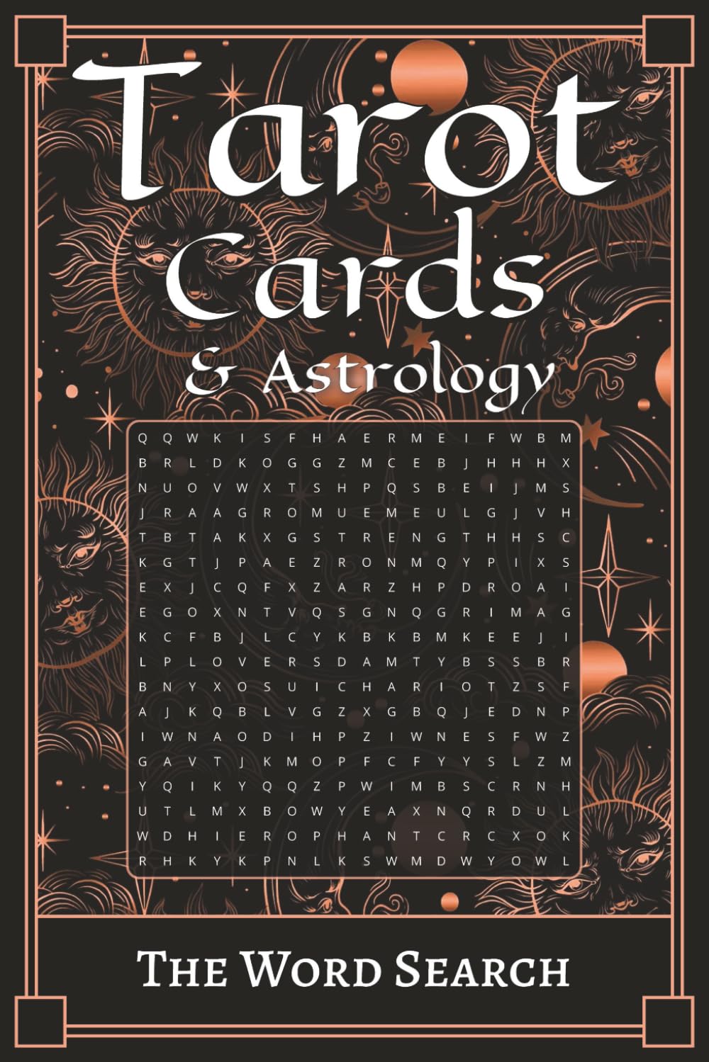 Tarot Cards Word Search Book: Word Searches with Easy to Read Print about Major Arcana, Minor Suits, Symbols, Mystical Terms and More (6x9 inches, 111 ... Relief - Great Gift for Vacations, Holid