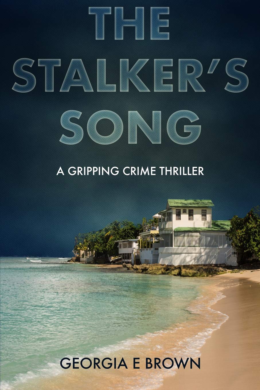 The Stalker's Song: A Gripping Crime Thriller