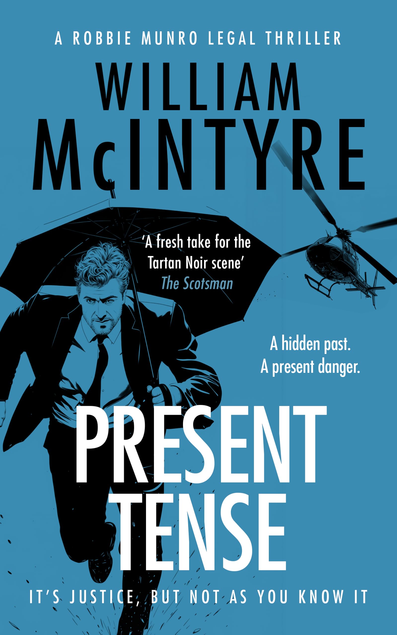 Present Tense (The Robbie Munro Legal Thriller series)