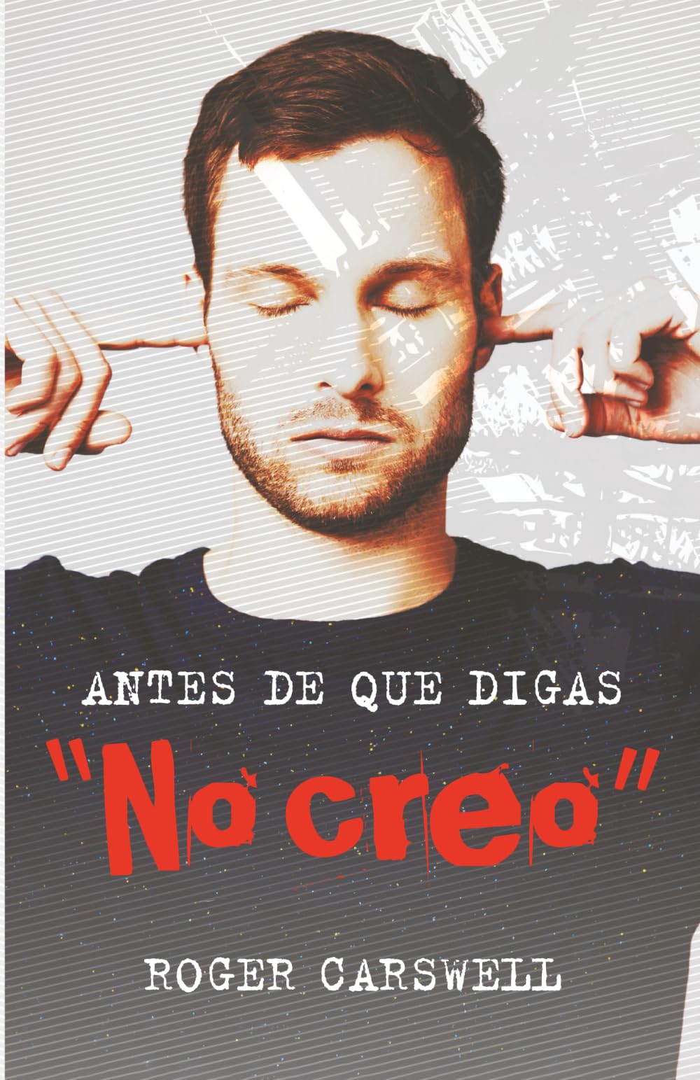 Antes de que digas «No creo»