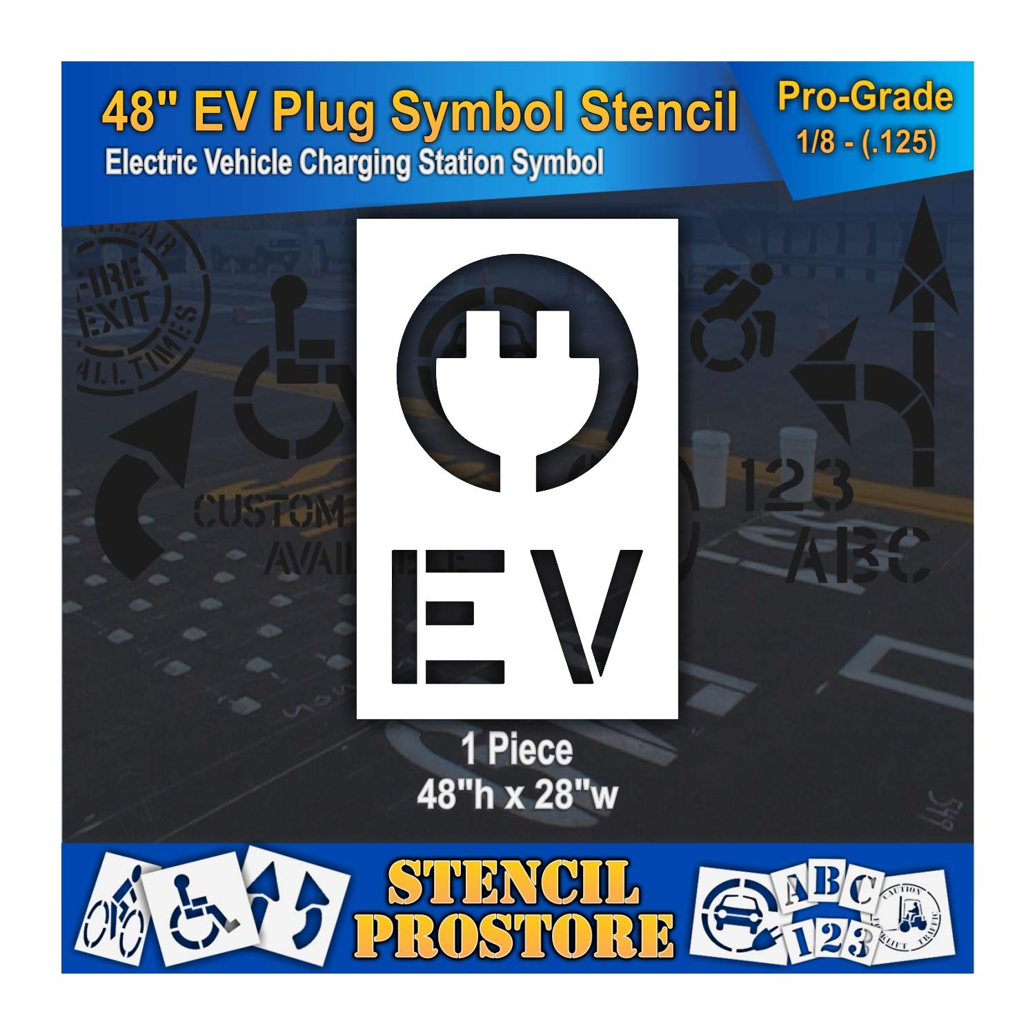 Pavement Stencils - 48 in - Plug with EV Letters - 48'' x 28'' x 1/8" (128 mil) - Pro-Grade