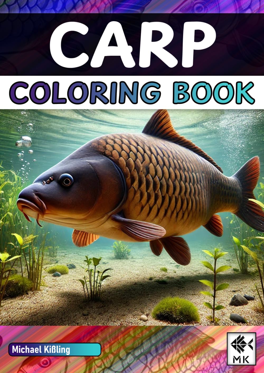 CARP COLORING BOOK: Over 100 pages for hours of coloring fun - perfect for little and big carp fans
