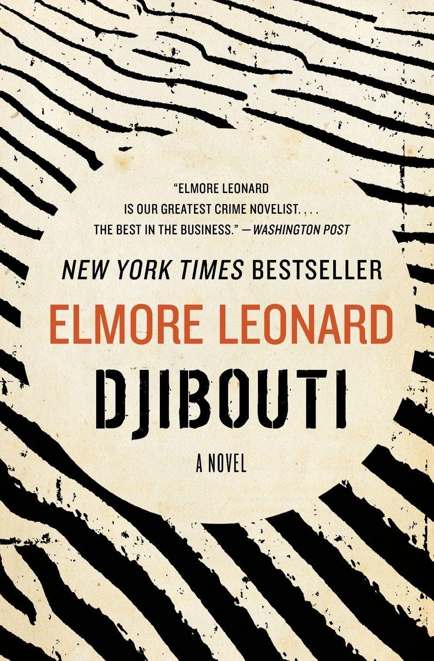 Djibouti: A Gripping Thriller of Modern-Day Piracy, Terrorism, and High-Stakes Adventure on the Horn of Africa [Paperback] Leonard, Elmore
