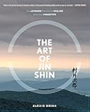 The Art of Jin Shin: The Japanese Practice of Healing with Your Fingertips