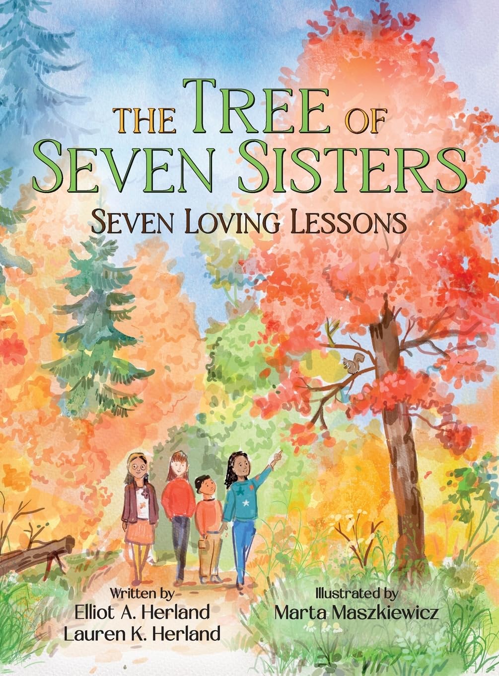 The Tree of Seven Sisters: Seven Loving Lessons