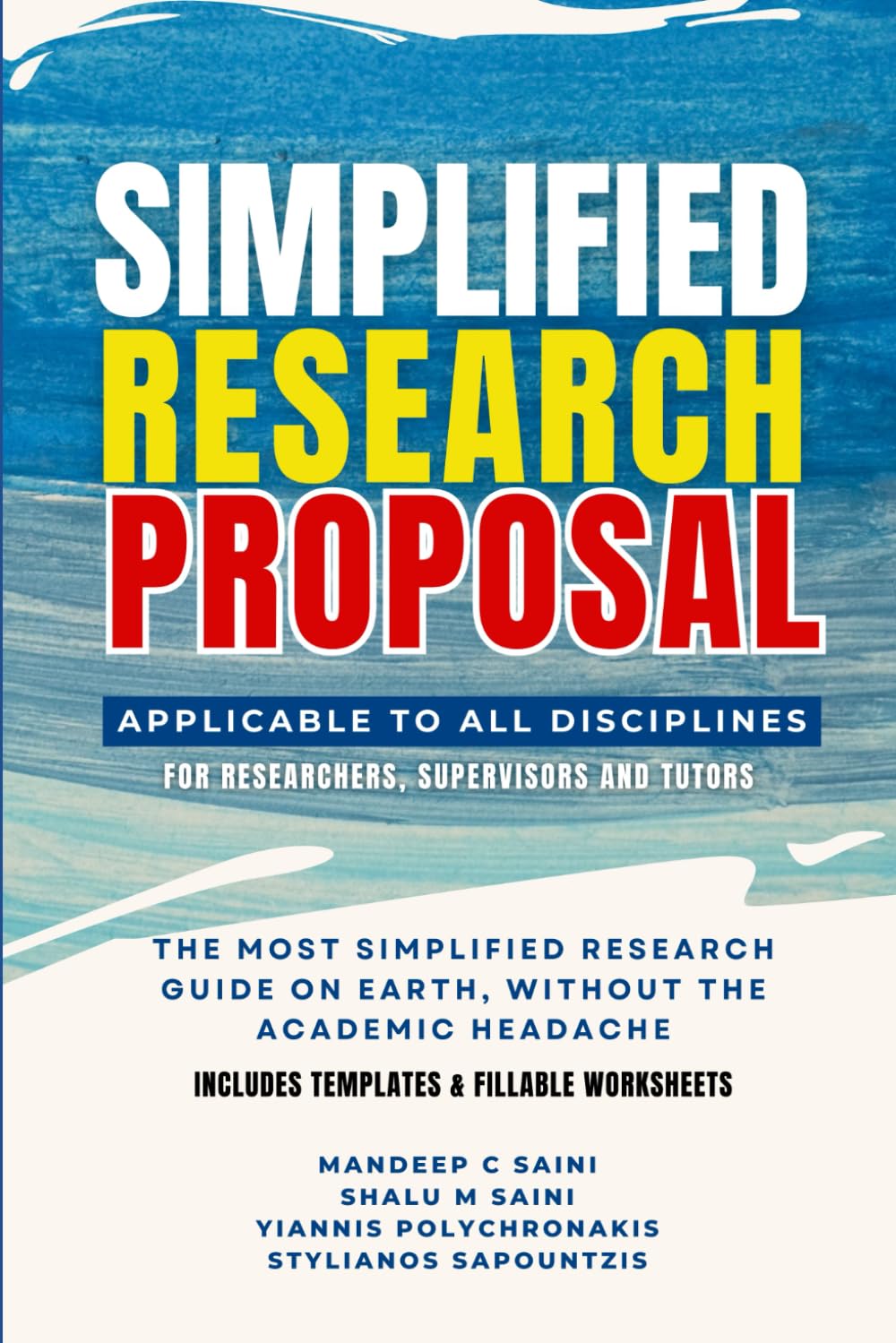 Simplified Research Proposal: Guide to write a Research Title, Aim, Objectives, Questions and Methodology.