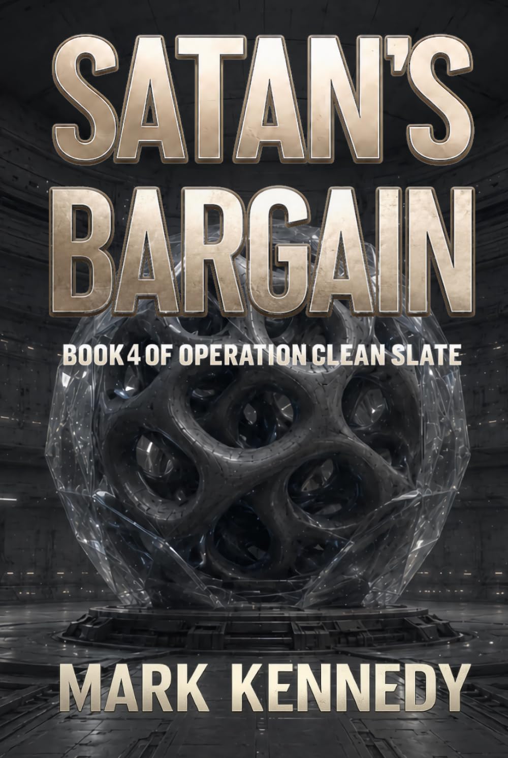 Satan's Bargain: Book 4 of Operation Clean Slate