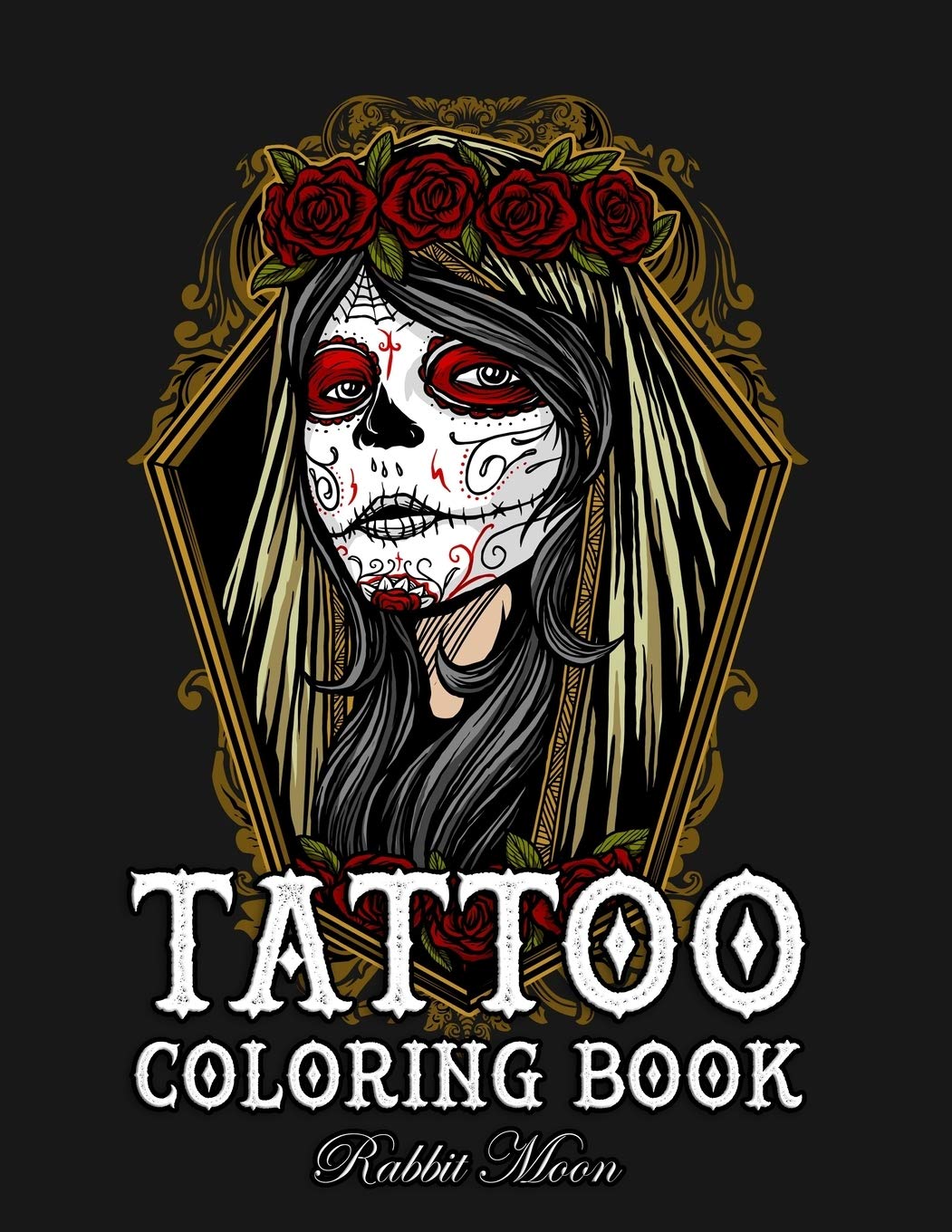 Tattoo Coloring Book: An Adult Coloring Book with Awesome, Sexy, and Relaxing Tattoo Designs for Men and Women: 2
