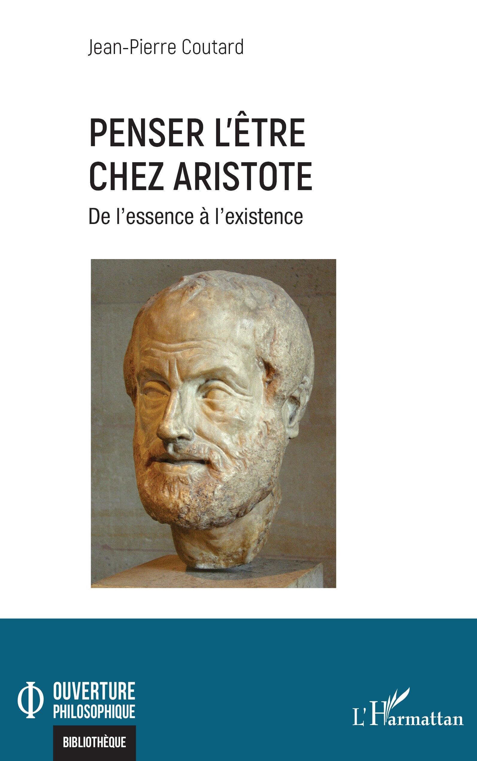 Penser l’être chez Aristote: De l’essence à l’existence (Ouverture Philosophique)