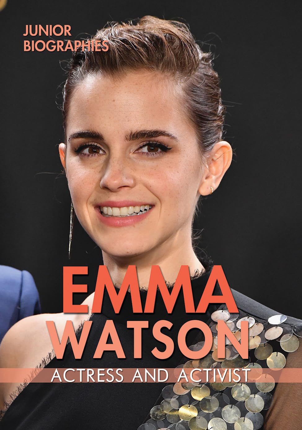 Emma Watson: Actress and Activist (Junior Biographies) Paperback – July 30, 2018