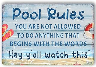 Funny Pool Sign Pool Decor Pool Rules Metal Signs Pool Decorations Outdoor Swimming Pool Backyard Bar Welcome To Our Pool Sign Pool Deck Accessories You Are Not Allowed To Do Anything That Begins With