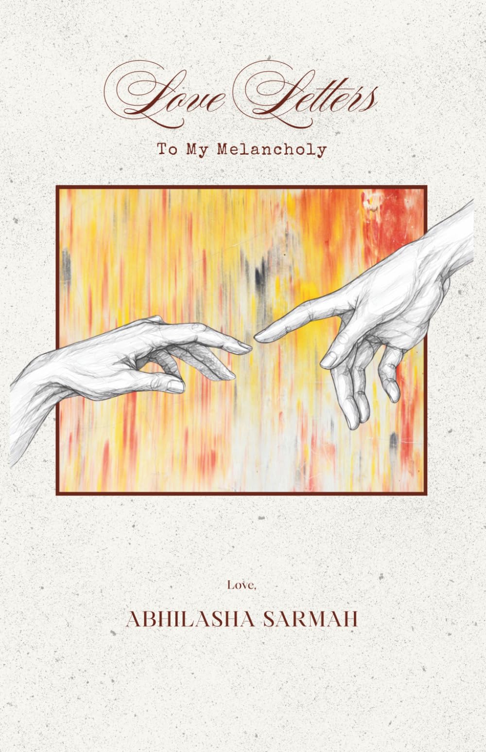 Love Letters to My Melancholy