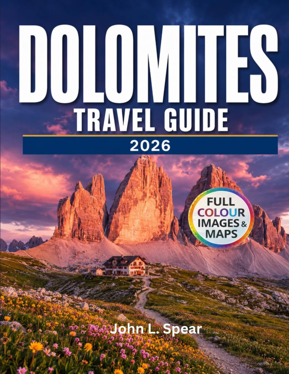Dolomites Travel Guide 2026