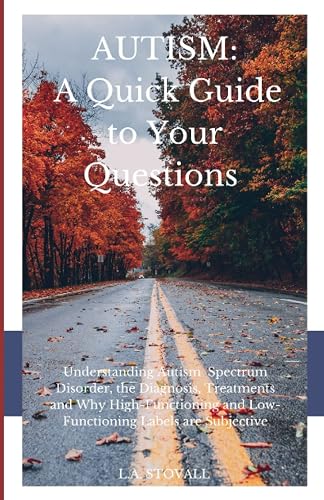 AUTISM: A Quick Guide to Your Questions: Understanding Autism Spectrum ...