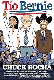 Tío Bernie: The Inside Story of How Bernie Sanders Brought Latinos Into the Political Revolution