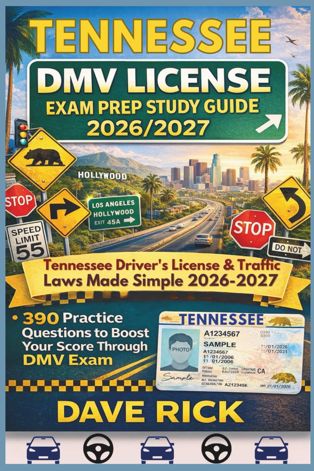 TENNESSEE DMV LICENSE EXAM PREP STUDY GUIDE 2026/2027: TENNESSEE Driver’s License & Traffic Laws Made Simple 2026–2027