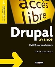 Download Drupal avancé: Un CMS pour développeurs. PDF