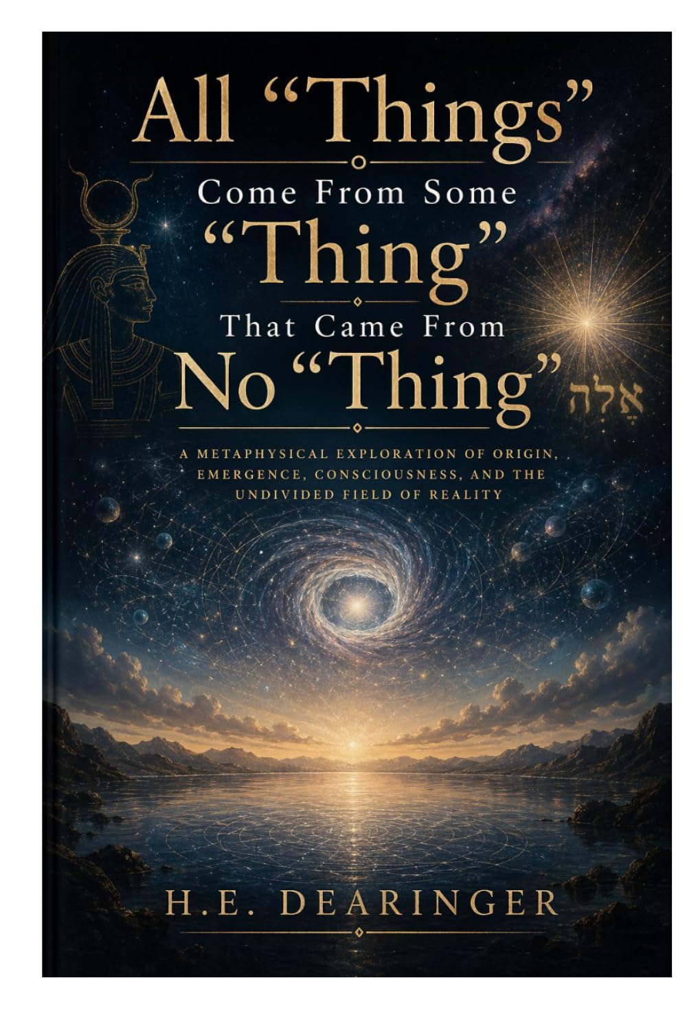 All “Things” Come from Some “Thing” that Came from No “Thing”