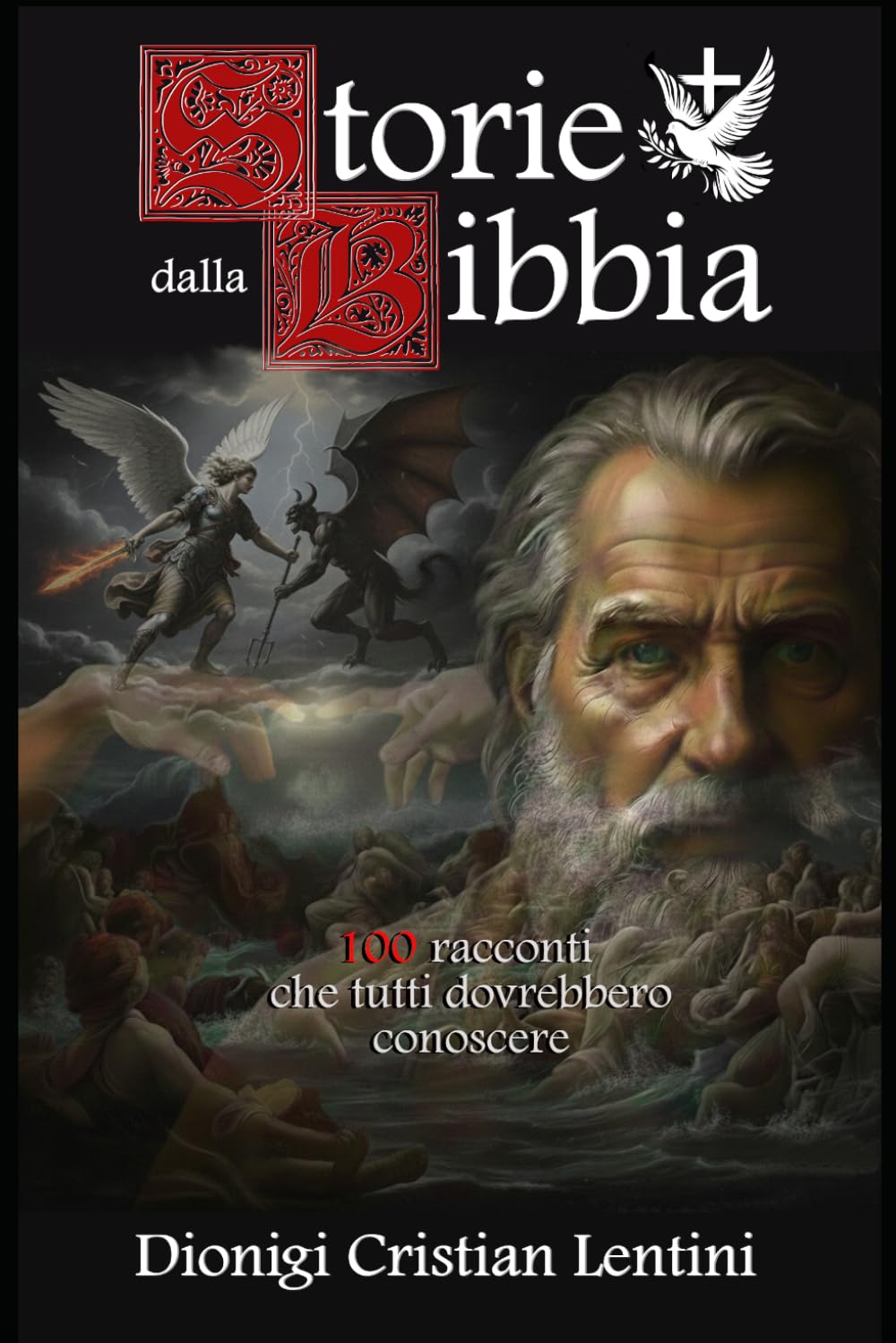Storie dalla Bibbia: 100 racconti che tutti dovrebbero conoscere