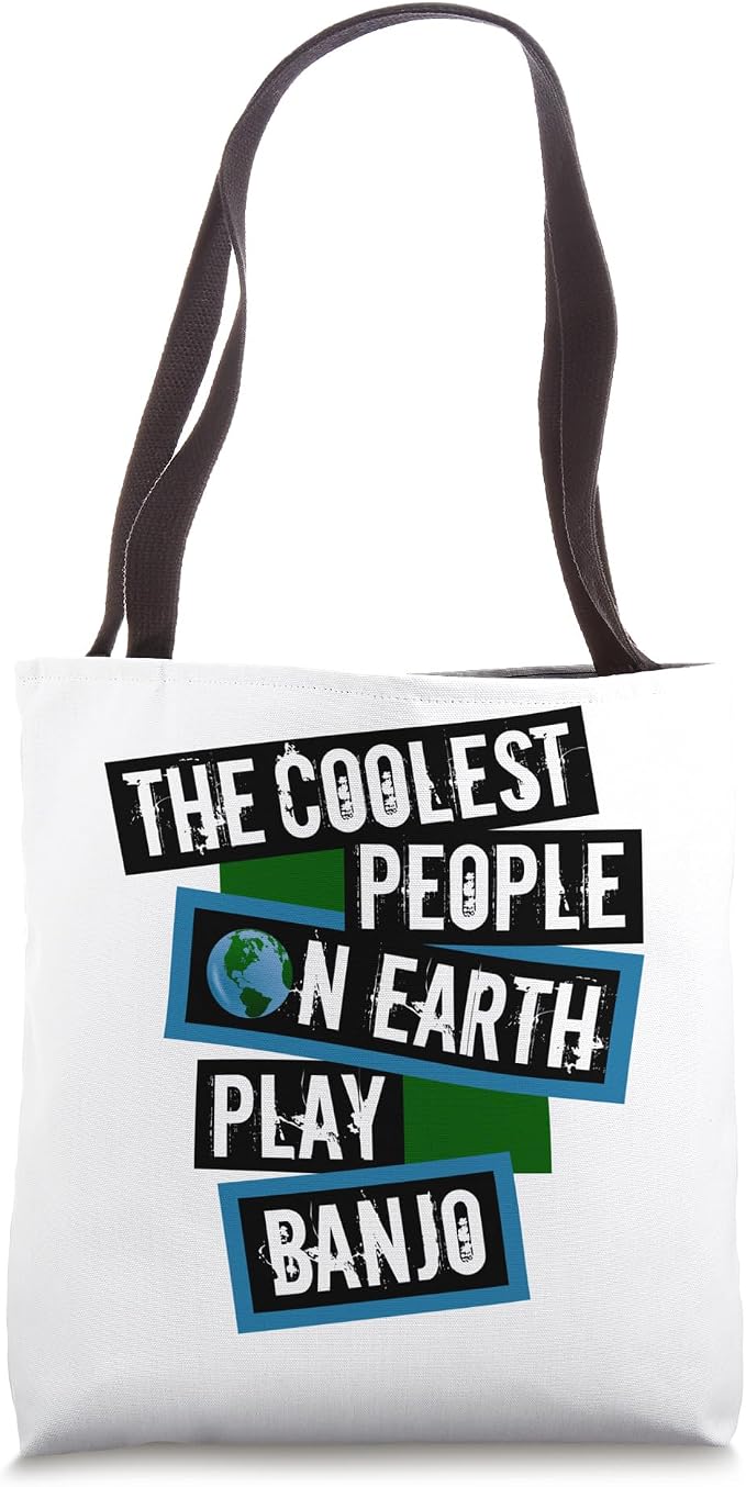 The Coolest People on Earth Play Banjo String Instrument Tote Bag