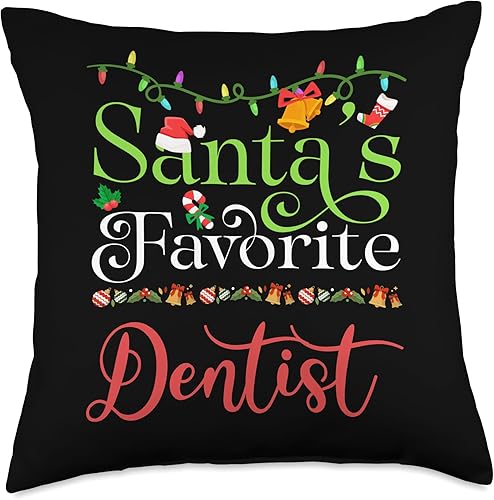 Santa's Worker Holiday Threads Santas Favorite Dentist Holiday Top Elf Profession Throw Pillow, 18x18, Multicolor