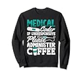 Coffee Coding Icd Assistant Programmer Medical Coder Sweatshirt