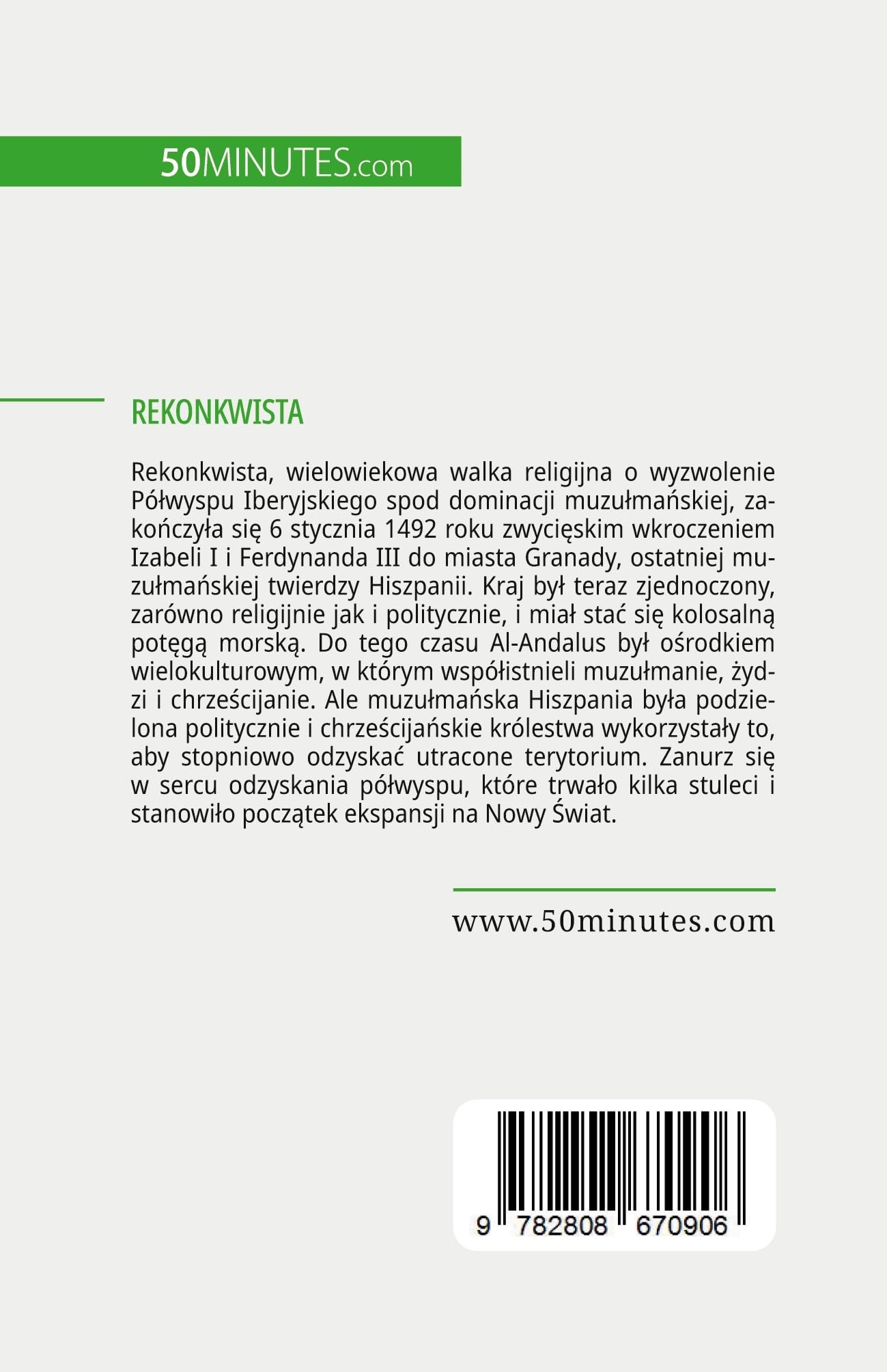 Rekonkwista: Siedem wieków zmagań o chrześcijański podbój Półwyspu Iberyjskiego: Siedem wieków zmagań o chrześcijański podbój Pólwyspu Iberyjskiego