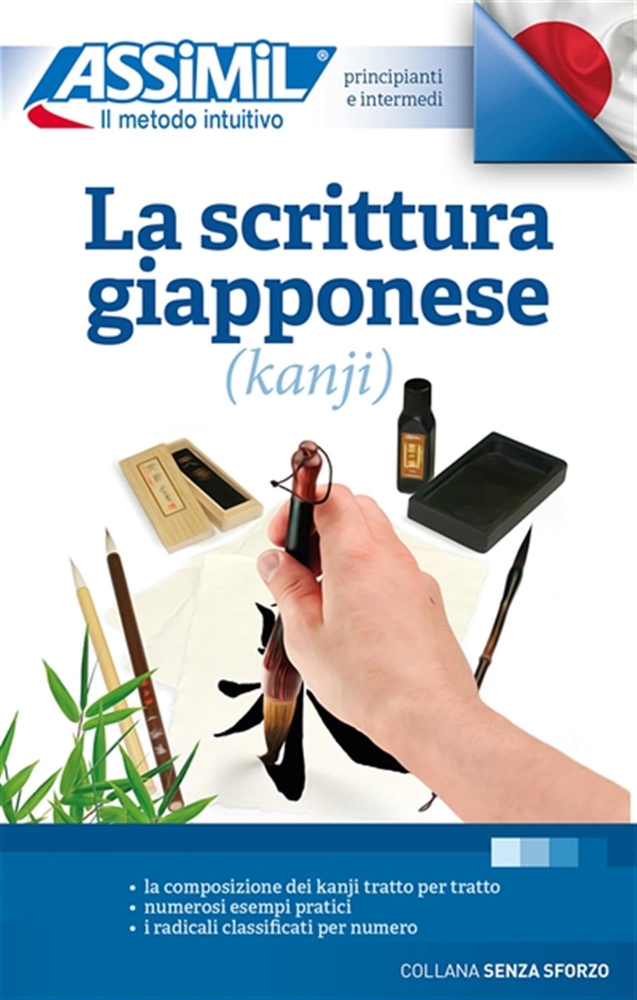 La Scrittura Giapponese (kanji) (Book Only): Apprentissage de l'écriture japonaise pour Italiens
