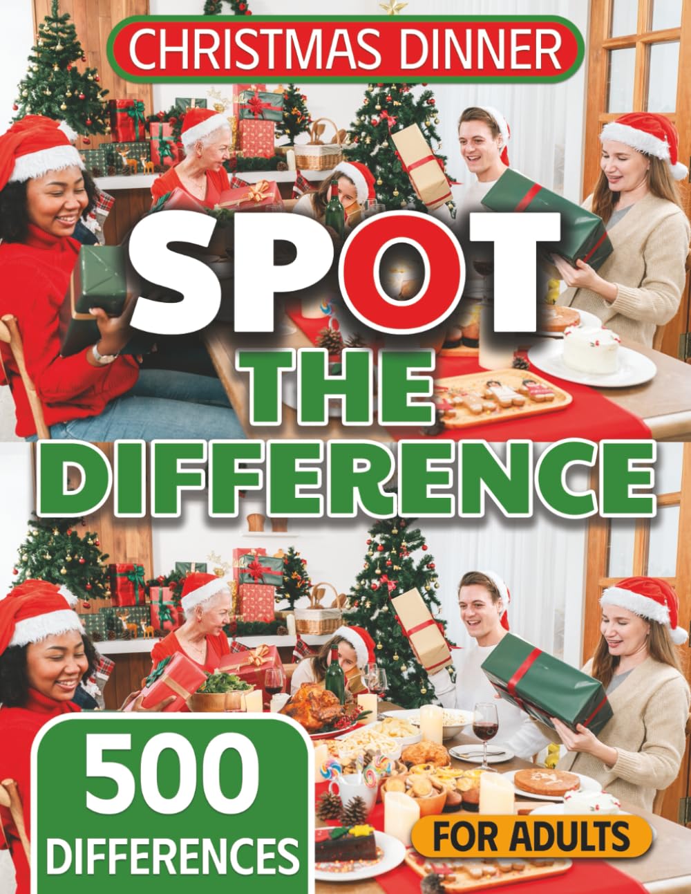 Spot the Difference for Adults Cozy Christmas Dinners Edition: Sharpen Your Observation Skills with Festive Holiday Dinner Differences: 4 (The Mega Spot the Difference Series)