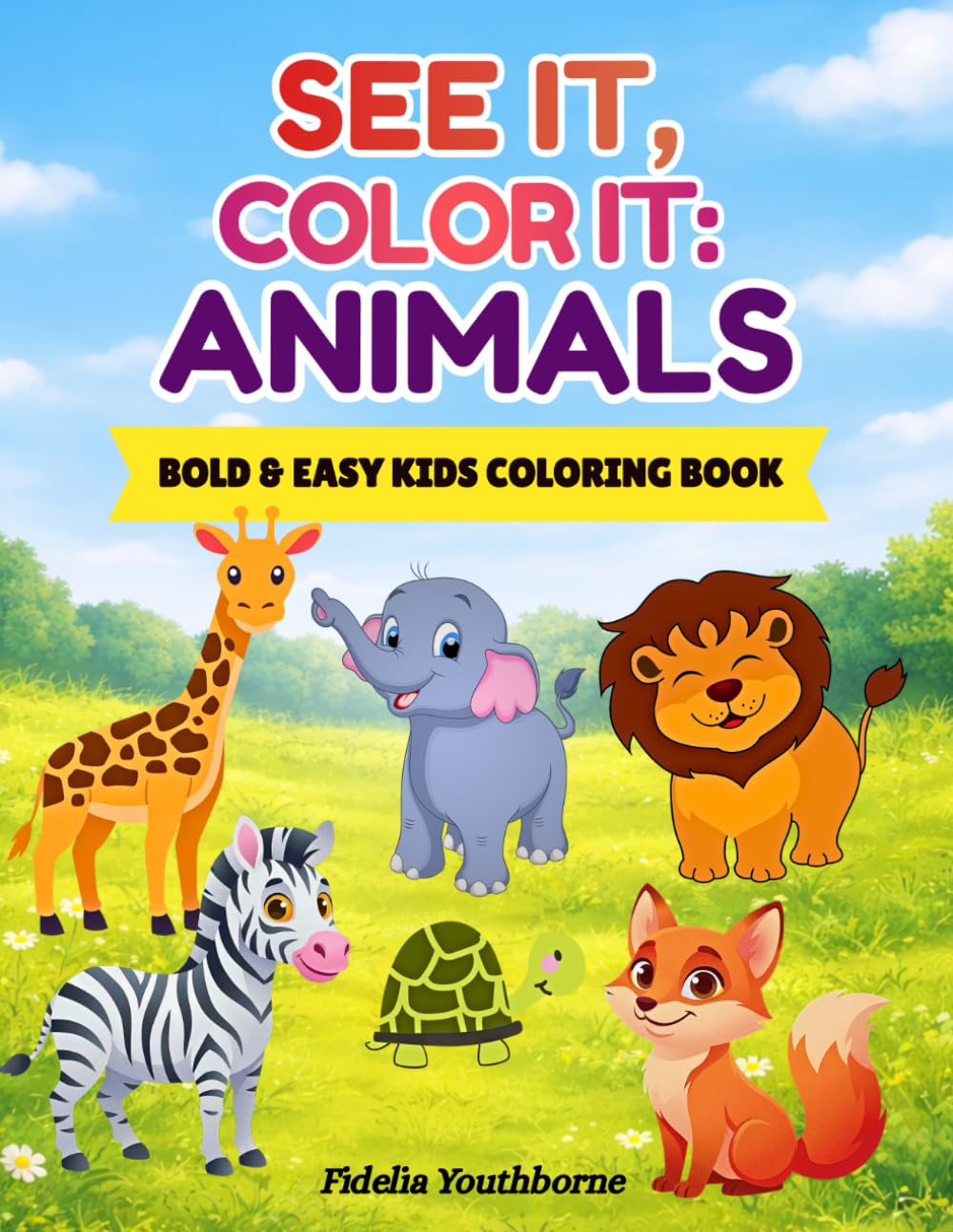 See it, Color it: Animals: Bold and Easy Animal Coloring Book for Kids