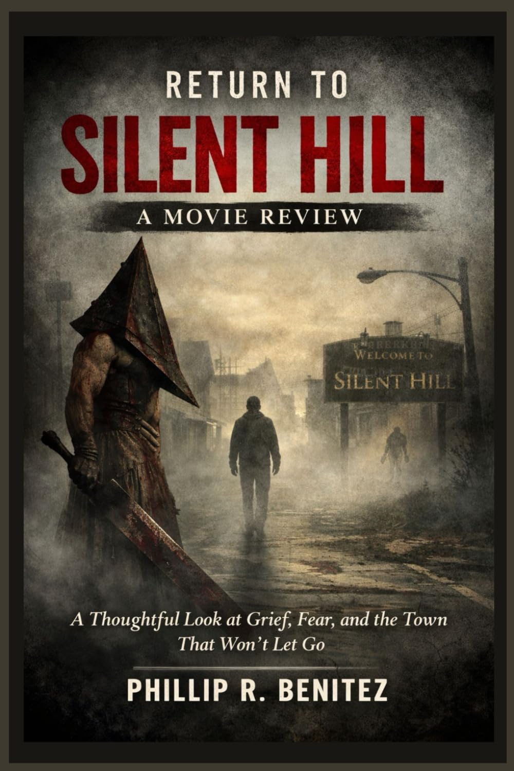 Return to Silent Hill: A Movie Review: A Thoughtful Look at Grief, Fear, and the Town That Won’t Let Go