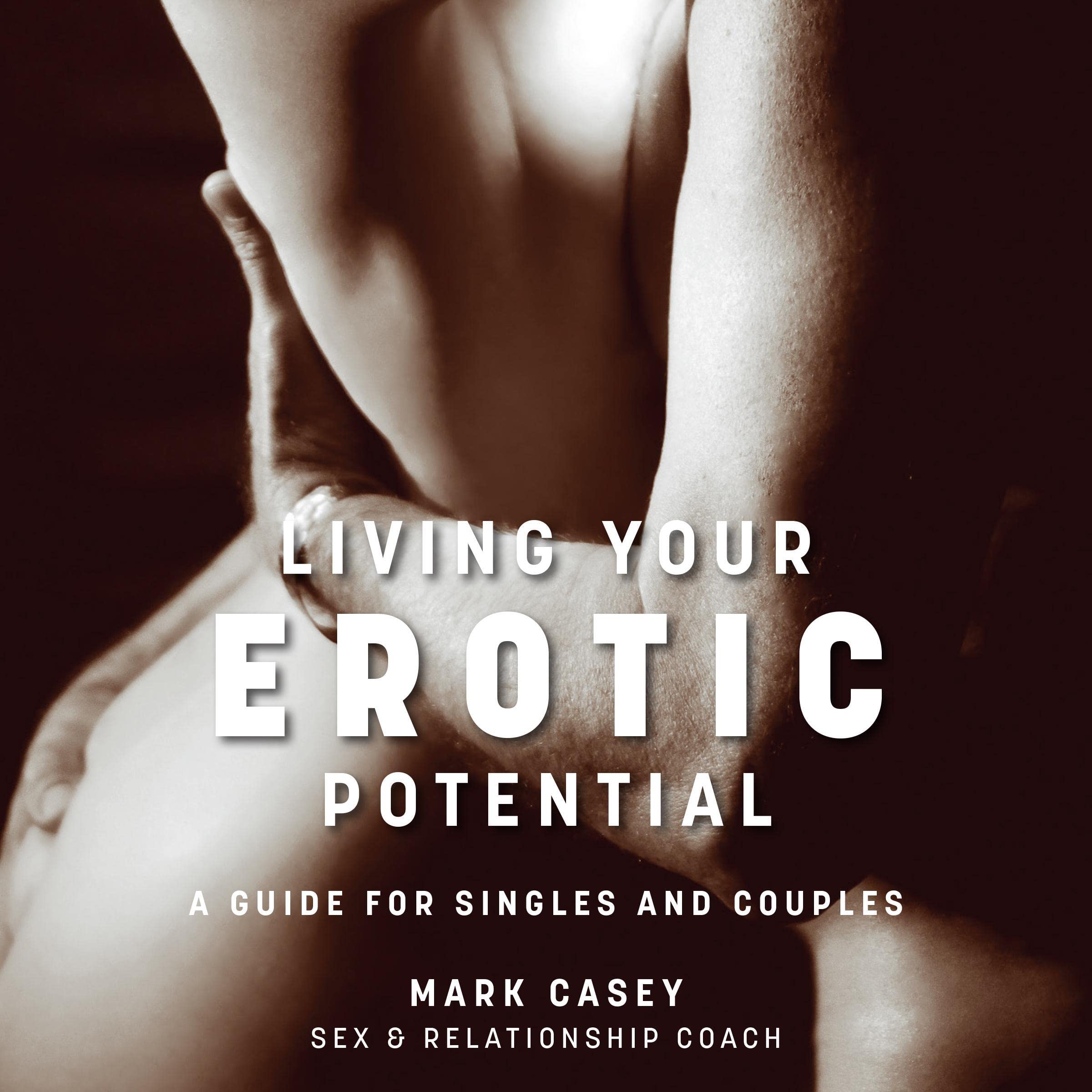 Living Your Erotic Potential