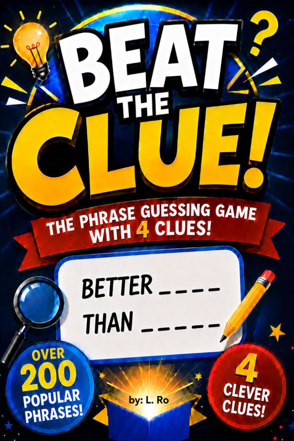 BEAT THE CLUE: The Phrase Guessing Game with 4 Clues!